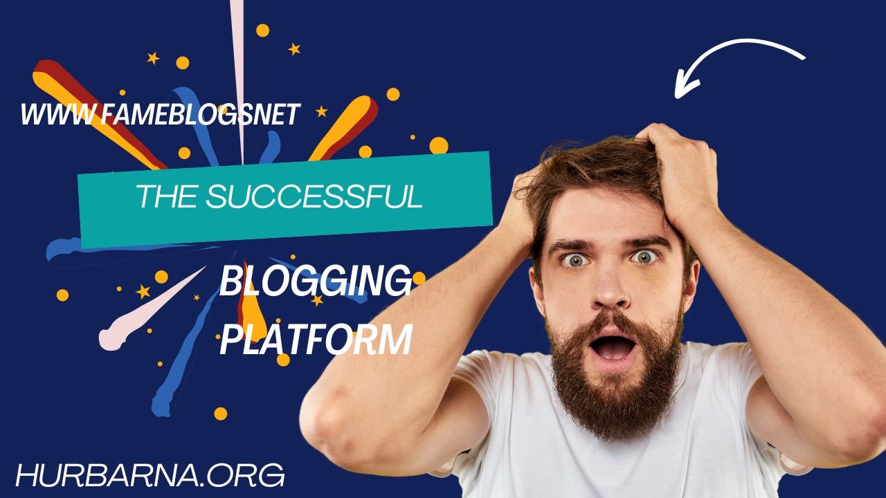 www FameBlogsNet: The Successful Blogging Platform