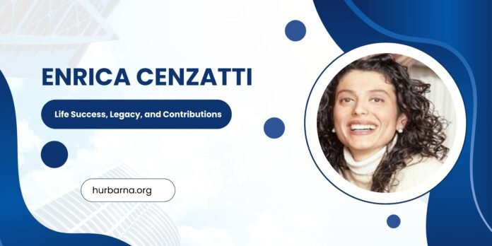 Enrica Cenzatti: Life Success, Legacy, and Contributions