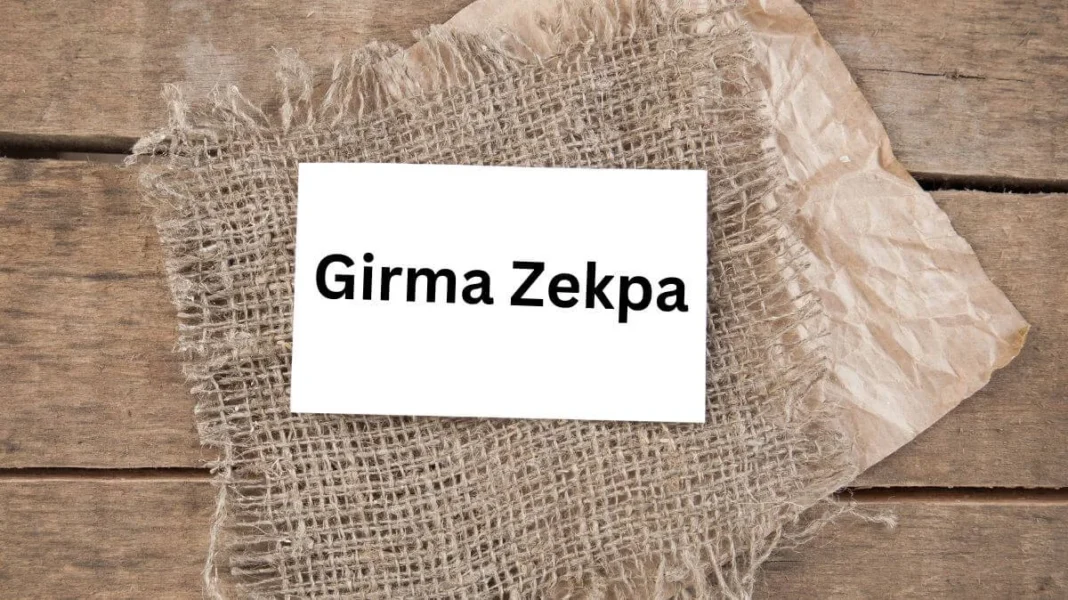 Exploring the Life and Impact of Girma Zekpa