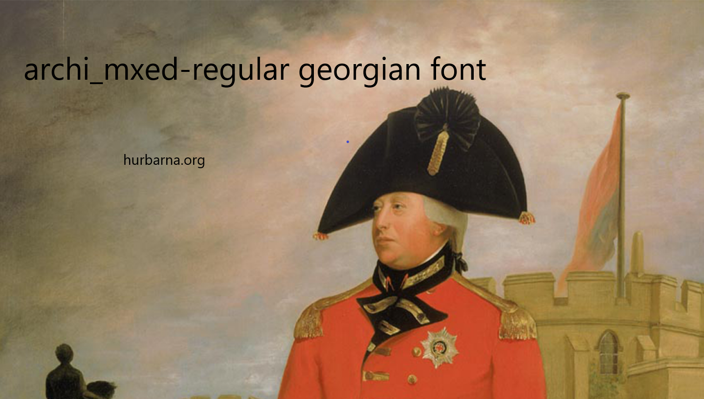 Archi_Mxed-Regular Georgian Font: A Keen Eye